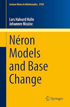 洋書 Neron Models Néron Models and Base Change (Lecture Notes in Mathematics